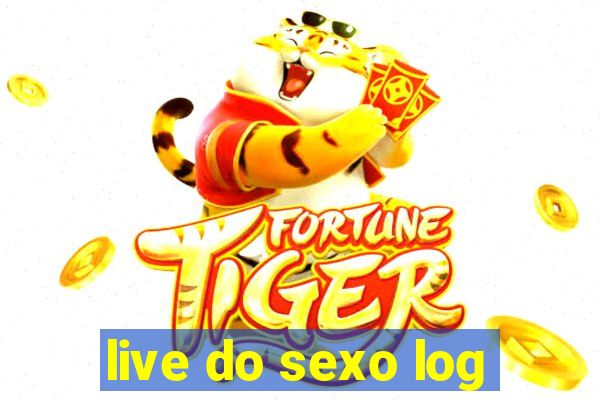 live do sexo log